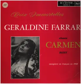 Geraldine Farrar - Chante Carmen