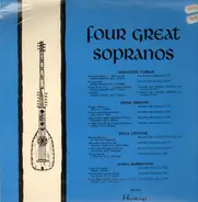 Geraldine Farrar / Emmy Destinn a.o. - Four Great Sopranos