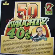 Geraldo And His Orchestra - 50 Hits Of The Naughty 40's