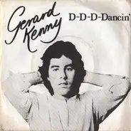 Gerard Kenny - D-D-D-Dancin'