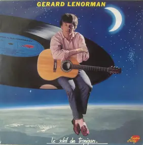 Gerard Lenorman - Le Soleil Des Tropiques