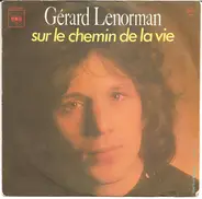 Gérard Lenorman - Sur Le Chemin De La Vie