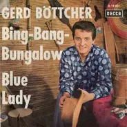 Gerd Böttcher - Bing-Bang-Bungalow / Blue Lady