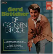 Gerd Böttcher - Die Grossen Erfolge