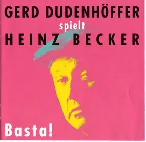 Gerd Dudenhöffer - Spielt Heinz Becker - Basta!