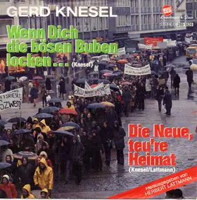 Gerd Knesel - Wenn Dich Die Bösen Buben Locken... / Die Neue, Teu're Heimat
