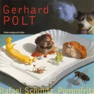 Gerhard Polt - Rafael Schmitz Der Pommfritz - Tellerrandgeschichten