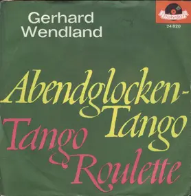 Gerhard Wendland - Abendglocken-Tango