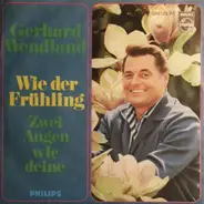 Gerhard Wendland - Wie Der Frühling