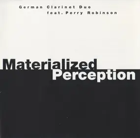 Perry Robinson - Materialized Perception