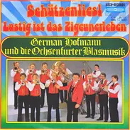 German Hofmann Und Seine Original Ochsenfurter Blasmusik - Schützenliesl