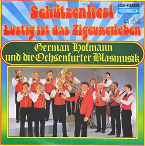 German Hofmann Und Seine Original Ochsenfurter Bl - Schützenliesl