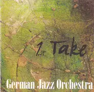 German Jazz Orchestra - 1.St Take