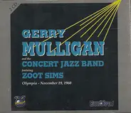 Gerry Mulligan & The Concert Jazz Band Featuring Zoot Sims - Olympia - November 19, 1960