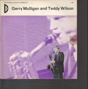 Gerry Mulligan And Teddy Wilson - Gerry Mulligan And Teddy Wilson
