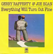 Gerry Rafferty & Joe Egan - Everything Will Turn Out Fine
