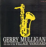 Gerry Mulligan & The Concert Jazz Band - At the Village Vanguard
