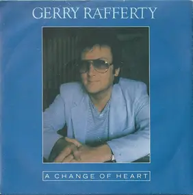 Gerry Rafferty - A Change Of Heart
