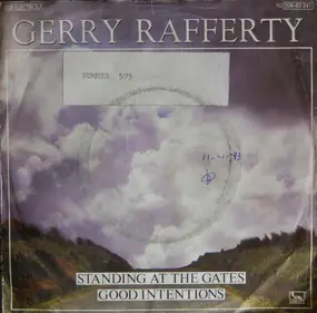 Gerry Rafferty - Standing At The Gates / Good Intentions
