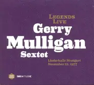 Gerry Mulligan Sextet - Legends Live