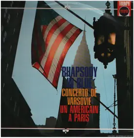 George Gershwin - Rhapsody in Blue, Concerto de Varsovie, Un American a Paris