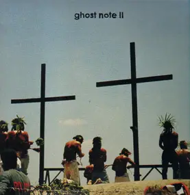 ghost note - II