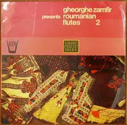 Gheorghe Zamfir - Presents Roumanian Flutes 2