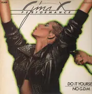 Gina X Performance - Do It Yourself / No G.D.M.