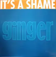 Ginger Brew - It's A Shame