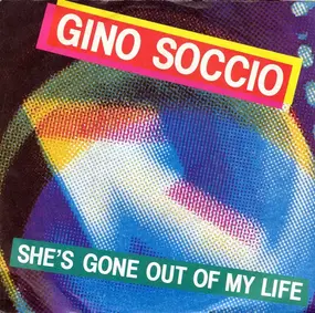 Gino Soccio - She's Gone Out Of My Life