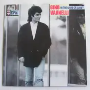 Gino Vannelli - In The Name Of Money