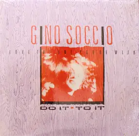 Gino Soccio - Love The One You're With