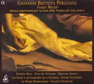 Pergolesi - Stabat Mater / Musica Napoletana Per La Festa Della Vergine Dei Sette Dolori