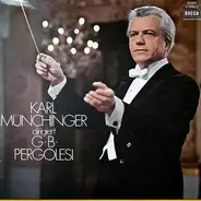 Giovanni Battista Pergolesi / Jean-Pierre Rampal / Karl Münchinger - Karl Münchinger Dirigiert G.B. Pergolesi