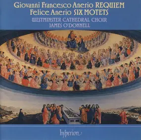 Felice Anerio - Requiem / Six Motets