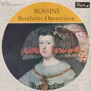 Gioacchino Rossini - Berühmte Ouvertüren