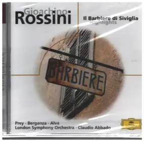 Gioacchino Rossini - Il Barbiere Di Siviglia - Highlights