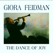 Giora Feidman - The Dance of Joy