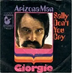 Giorgio Moroder - Arizona Man / Sally Don't You Cry