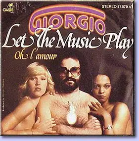 Giorgio Moroder - Let The Music Play
