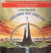 Giorgio Moroder / Joe Milner - Dreams We Dream