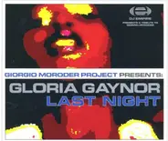 Giorgio Moroder Project - Gloria Gaynor: The Last Night