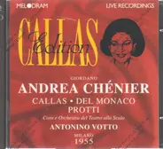 Giordano - Andrea Chenier (Callas, Del Monaco, Protti)