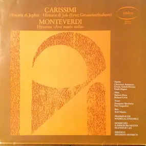 Giacomo Carissimi - Historia Di Jephte - Historia Di Job (Erste Gesamtaufnahme) - Hymnus 'Ave Maris Stella'