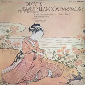 Giacomo Puccini - Pillangókisasszony Részletek Madama Butterfly / Excerpts
