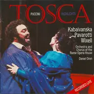 Giacomo Puccini / Raina Kabaivanska · Luciano Pavarotti · Ingvar Wixell / Orchestra Del Teatro Dell - Tosca Highlights