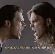 Gianluca Grignani - Natura Umana