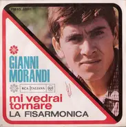 Gianni Morandi - Mi Vedrai Tornare / La Fisarmonica