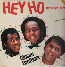 The Gibson Brothers - Hey Ho (Move Your Body)