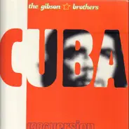 Gibson Brothers - Cuba 1996 Version